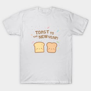 Cute Toast To The New Year Bread Pun T-Shirt